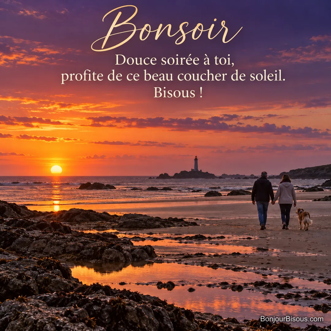 Photo d’une plage bretonne à marée basse au coucher du soleil, un couple et son chien vus de dos marchent main dans la main, phare sur un îlot, avec le texte « Bonsoir – Douce soirée à toi, profite de ce beau coucher de soleil. Bisous ! » Photo d’une plage bretonne à marée basse au coucher du soleil, un couple et son chien vus de dos marchent main dans la main, phare sur un îlot, avec le texte « Bonsoir – Douce soirée à toi, profite de ce beau coucher de soleil. Bisous ! »