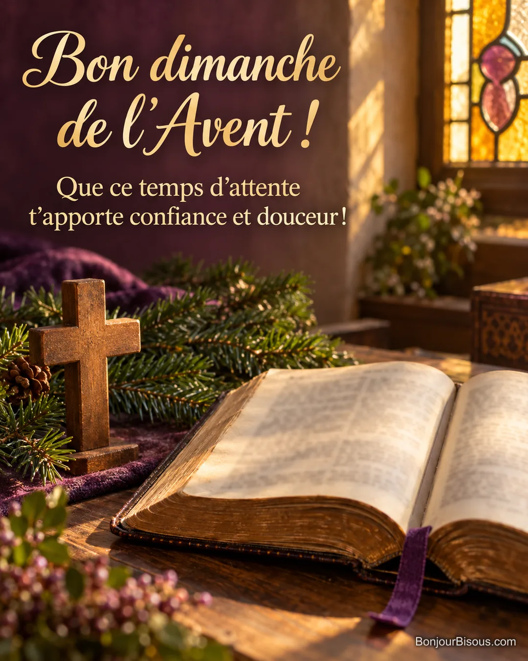 Un livre spirituel ouvert, un signet violet et une petite croix sont éclairés par un rayon doré, avec le texte « Bon dimanche de l’Avent ! Que ce temps d’attente t’apporte confiance et douceur ! ». Un livre spirituel ouvert, un signet violet et une petite croix sont éclairés par un rayon doré, avec le texte « Bon dimanche de l’Avent ! Que ce temps d’attente t’apporte confiance et douceur ! ».